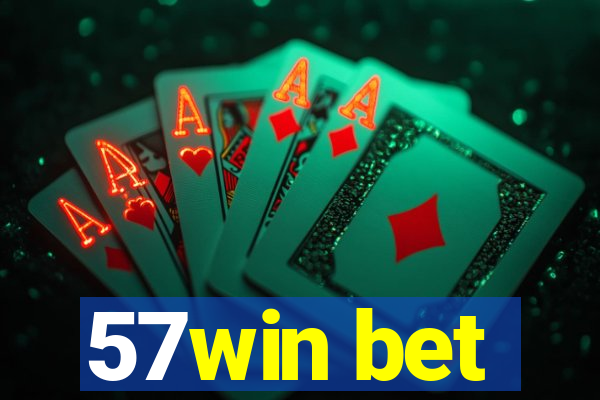 57win bet